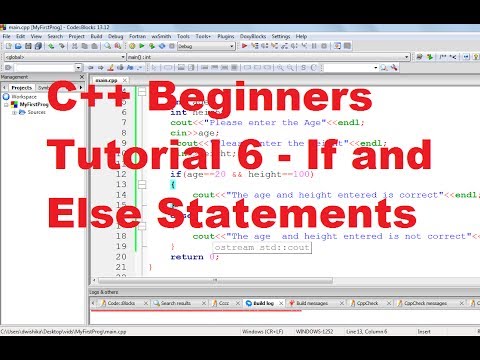 C++ Tutorial for Beginners 6 - If and Else Statements