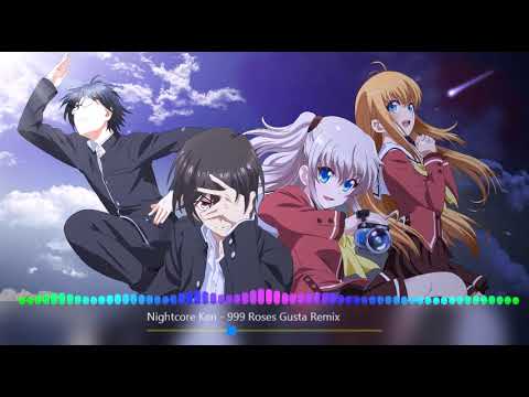 [Nightcore] 999 Roses Gusta Remix - Nightcore Ken (OTK)