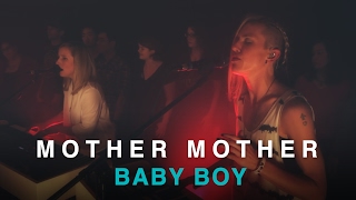 Mother Mother | Baby Boy | Live In Studio