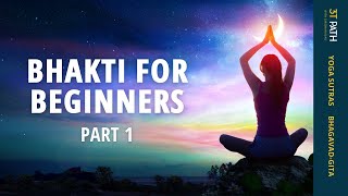 3 Transcendental Practices of Bhakti Yoga  - The 3Ts