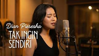 Download lagu 🎶 Tak Ingin Sendiri - Dian Piesesha (Cover) - Kamar Cover mp3