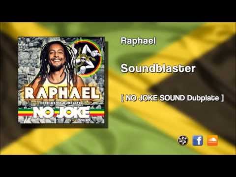 RAPHAEL - Soundblaster  [ NO JOKE Sound DUBPLATE ]
