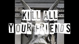 마이 케미컬 로맨스 Kill All Your Friends 가사 해석