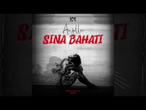 Anjella - Sina Bahati (Official Audio)