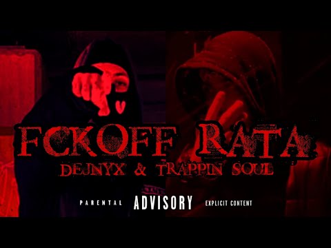 DejnyX & Trappin soul - Fckoff Rata (Off. lyric audio)