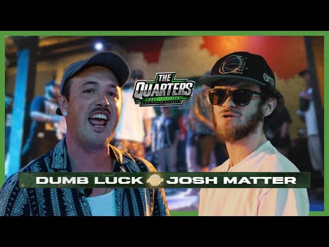 Dumb Luck vs Josh Matter