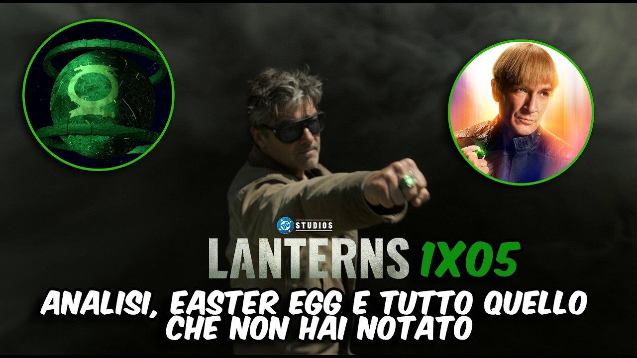 LANTERNS 1x05 - ANALISI, EASTER EGG E TUTTO QUELLO CHE NON HAI NOTATO