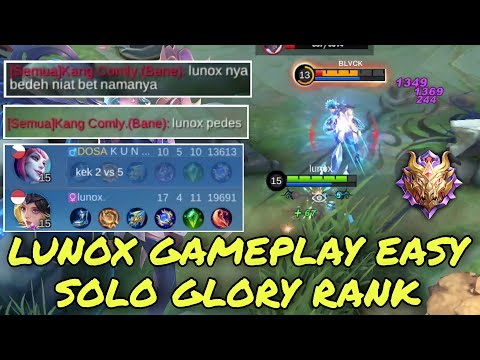 LUNOX GAMEPLAY HOW TO EZ AUTOWIN IN SOLO RANK GLORY | MOBILE LEGENDS LUNOX - LUNOX MOBILE LEGENDS