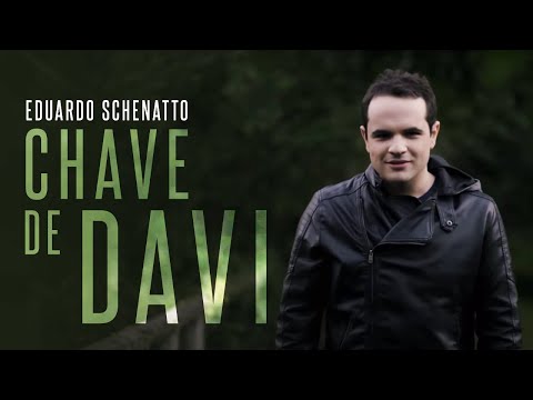 Eduardo Schenatto - Chave de Davi | Clipe Oficial
