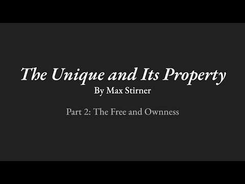 The Unique and Its Property - Part 2: The Free and Ownness