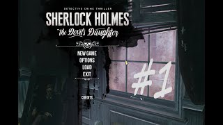 SHERLOCK HOMES the Devil's Daughter　シャーロックホームズの探偵業を体験できるゲーム‼実況Part 1