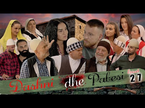 DASHNI DHE PABESI - Episodi 27 ( Tregime të Vjetra)