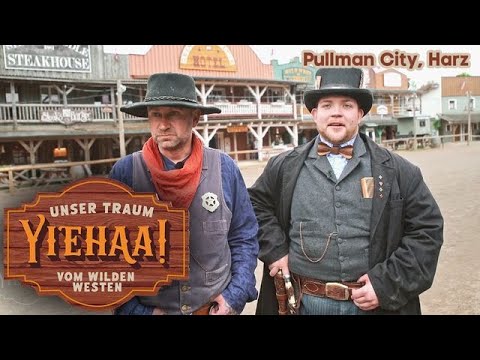 Alles, was das WESTERN HERZ begehrt! 🐮❤️ Pullman City im Harz | Yiehaa!