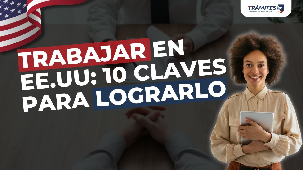 Cómo TRABAJAR en USA - Guía COMPLETA