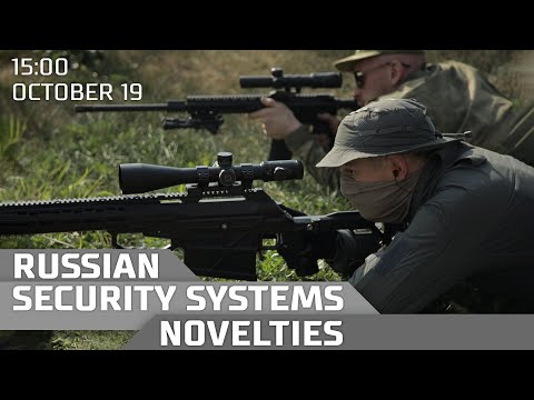 Russian Security Systems Novelties