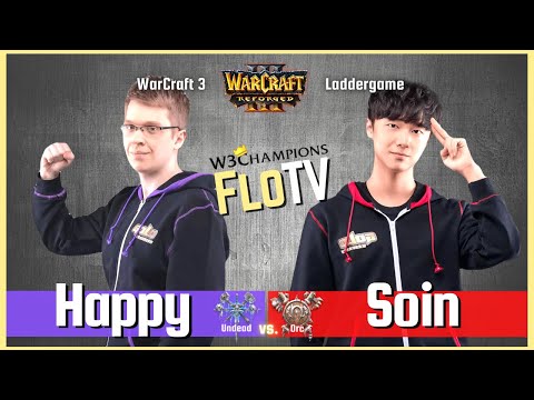 Warcraft 3 Reforged - "Happy vs  Soin" - Undead vs Orc 🔴 W3Champions Ladder via FloTV