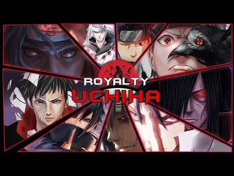 Uchiha Clan[AMV] Royalty