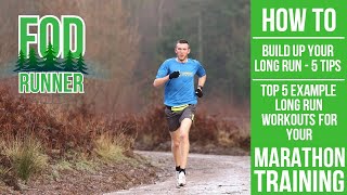 HOW TO Build Up Your Long Runs For Marathon Training PLUS Long Run Workouts | FOD Runner