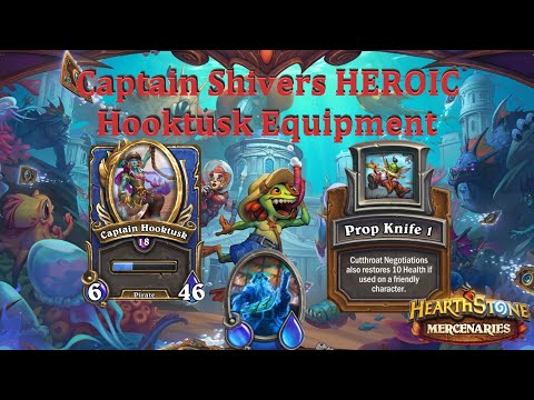 Captain Shivers HEROIC : Hooktusk Equipment : Hearthstone Mercenaries
