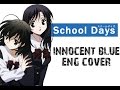 School Days Op "Innocent Blue" [ENGLISH COVER ...