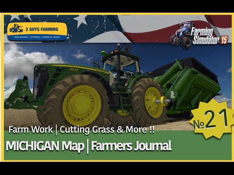 MICHIGAN  | Farming Journal | Entry # 21 | Farming Simulator 2015