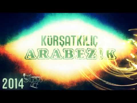 KürşatKılıç - ARABEZİK (2014)