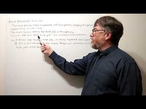 English Tutor Nick P Noun Phrase (3)  Nose Job