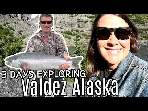 3 Days in VALDEZ, Alaska! Salmon Hatchery, Thompson Pass, Keystone Canyon, Salmon Fishing & MORE!