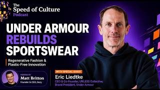 Under Armour’s Eric Liedtke on Regenerative Fashion & Plastic-Free Innovation