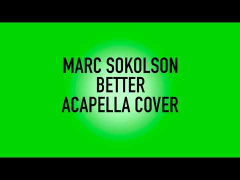 download lagu mp3 mp4 Better Acapella, download lagu Better Acapella gratis, unduh video klip Better Acapella