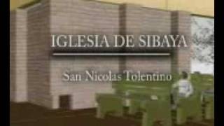 preview picture of video 'SIBAYA IGLESIA SAN NICOLAS TOLENTINO'