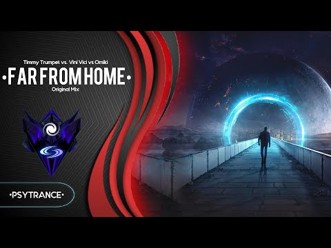 PSY-TRANCE ≈ Timmy Trumpet vs. Vini Vici vs Omiki - Far From Home (Original Mix)
