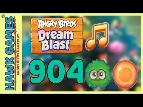 Angry Birds Dream Blast Level 904 - Walkthrough, No Boosters