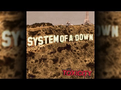 System Of A Down - Toxicity [Original Version 2001] ⋅ Full Album