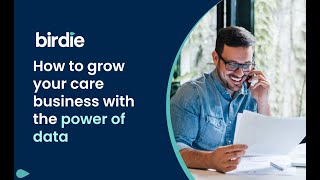 How to grow your care business with the power of data