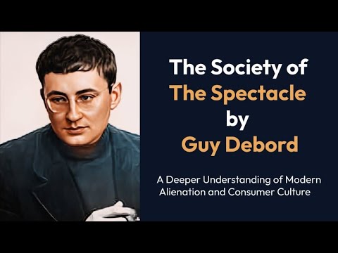 The Society of the Spectacle by Guy Debord