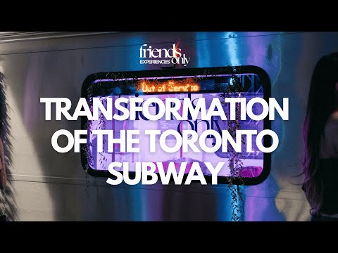TRANSFORMED THE TTC SUBWAY INTO A PARTY | Friends Only