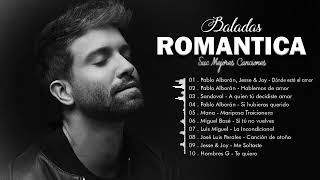 Pablo Alborán, Jesse &amp; Joy, Sandoval, Miguel Bosé 💕Beautiful Love Songs Of 80s 90s 💕Romantic Music 🎶