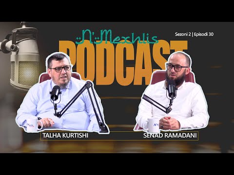 02|30 - Muhamedi ﷺ modeli i kompletuar që duhet ndjekur - #NMexhlis #podcast #albislam #foryou