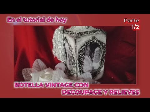 Botella Vidrio Vintage, Decoupage Y Figuras CON Pasta Modelar Casera , Parte 1/2
