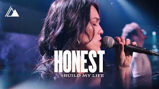 Honest / Build My Life