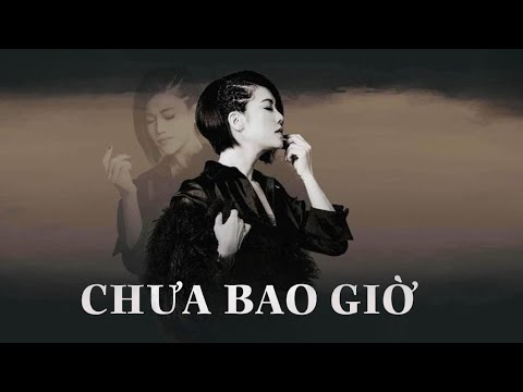 Chưa Bao Giờ I Thu Phương | Nghe hoài không chán