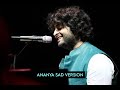 Ananya Sad Version I Arijit Singh I Painful Lyrics I Toofan I Farhan Akhtar