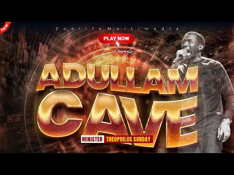 MY DWELLING PLACE - OH ADULLAM AYE O AYE O || MIN. THEOPHILUS SUNDAY WORSHIP & PRAYER TIMES