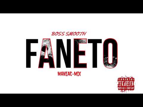 Boss Smooth - Faneto (Maniac-Mix) | @inthacutmag