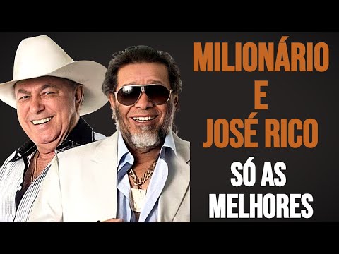 Milionário e José Rico  Só as Melhores