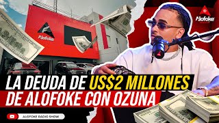 OZUNA: LA DEUDA DE LOS 2 MILLONES DE DOLARES DE SANTIAGO MATIAS (ALOFOKE SIN CENSURA)