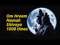 Om Hreem Namah Shivaya 1008 Times Lord Shiva Shakti Mantra For Power Peace Protection