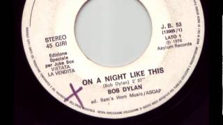 Bob Dylan - On a night like this 1974