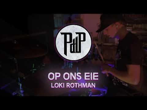 Loki Rothman - Op Ons Eie - DRUM COVER ~ Pierre dlP